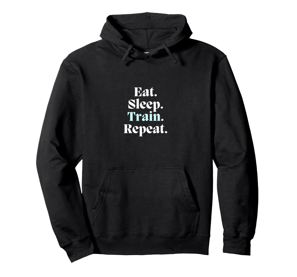 Eat Sleep Train Repeat Sport Athlete Hoodie - Unique Graphic for Adults