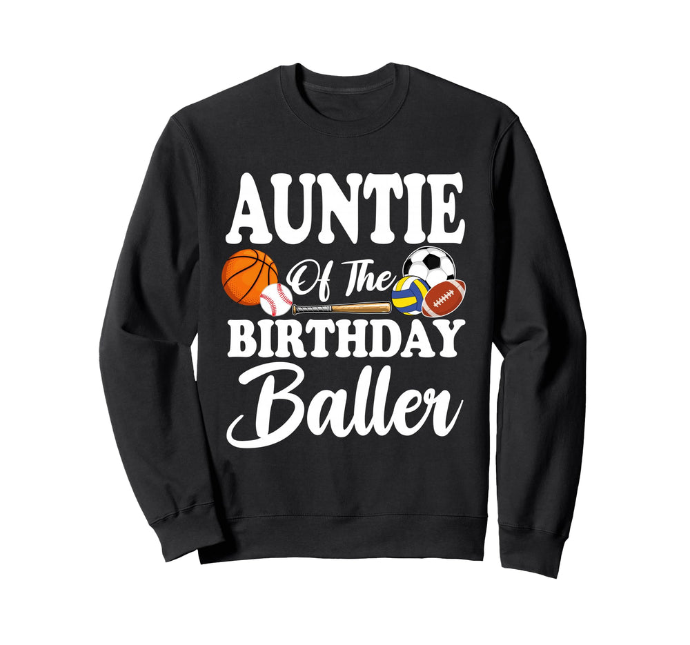 Auntie Birthday Baller Sports Sweatshirt - Custom Art Print for Adults