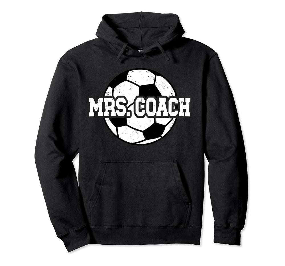 Mrs Coach Soccer Coach Wife Soccer Hoodie - Novelty Apparel for Adults