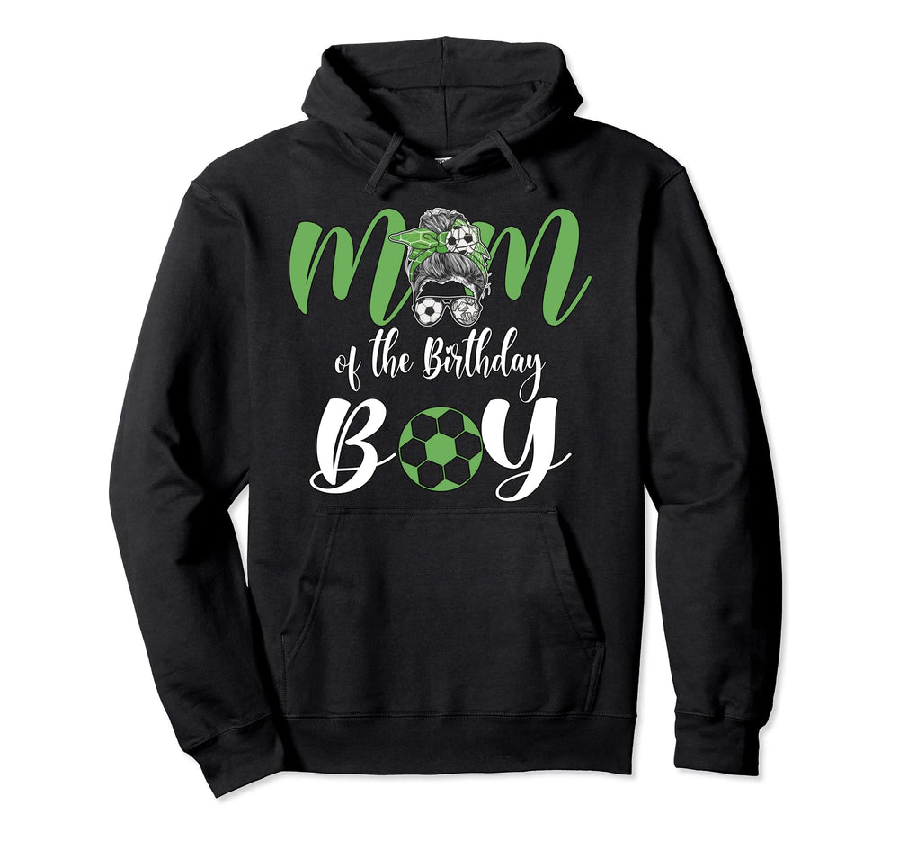 Mom Birthday Soccer Mom Hoodie - Unique Graphic Men Women