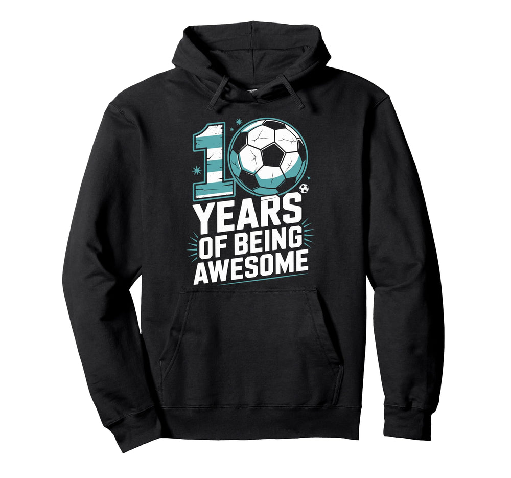 10 Years Being Awesome 10Th Birthday Hoodie - Trendy Graphic Men Women