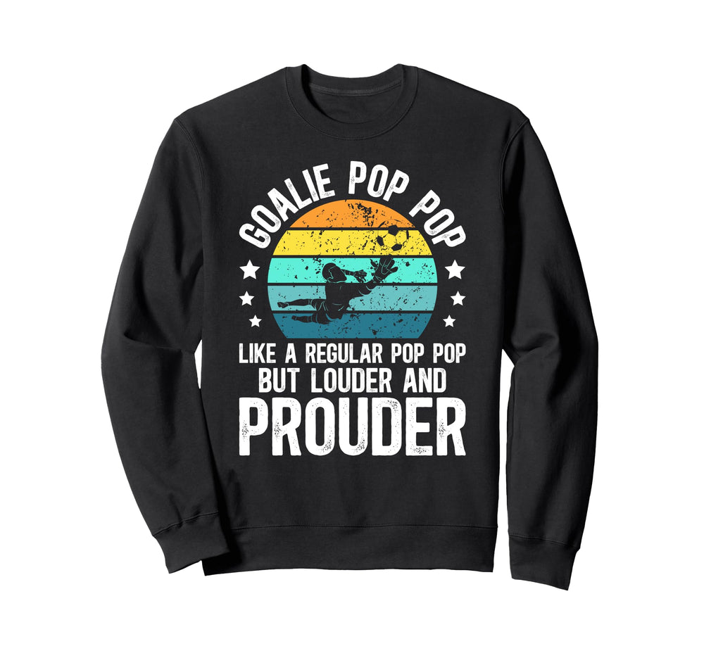 Soccer Goalie Pop Pop Definition Sweatshirt - Unique Graphic Men Women