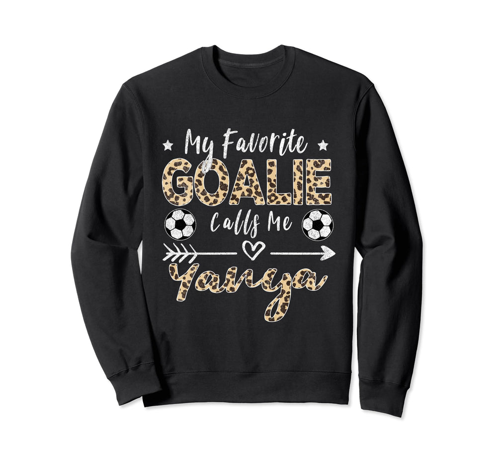 My Favorite Goalie Calls Me Yanya Sweatshirt - Custom Art Print for Adults