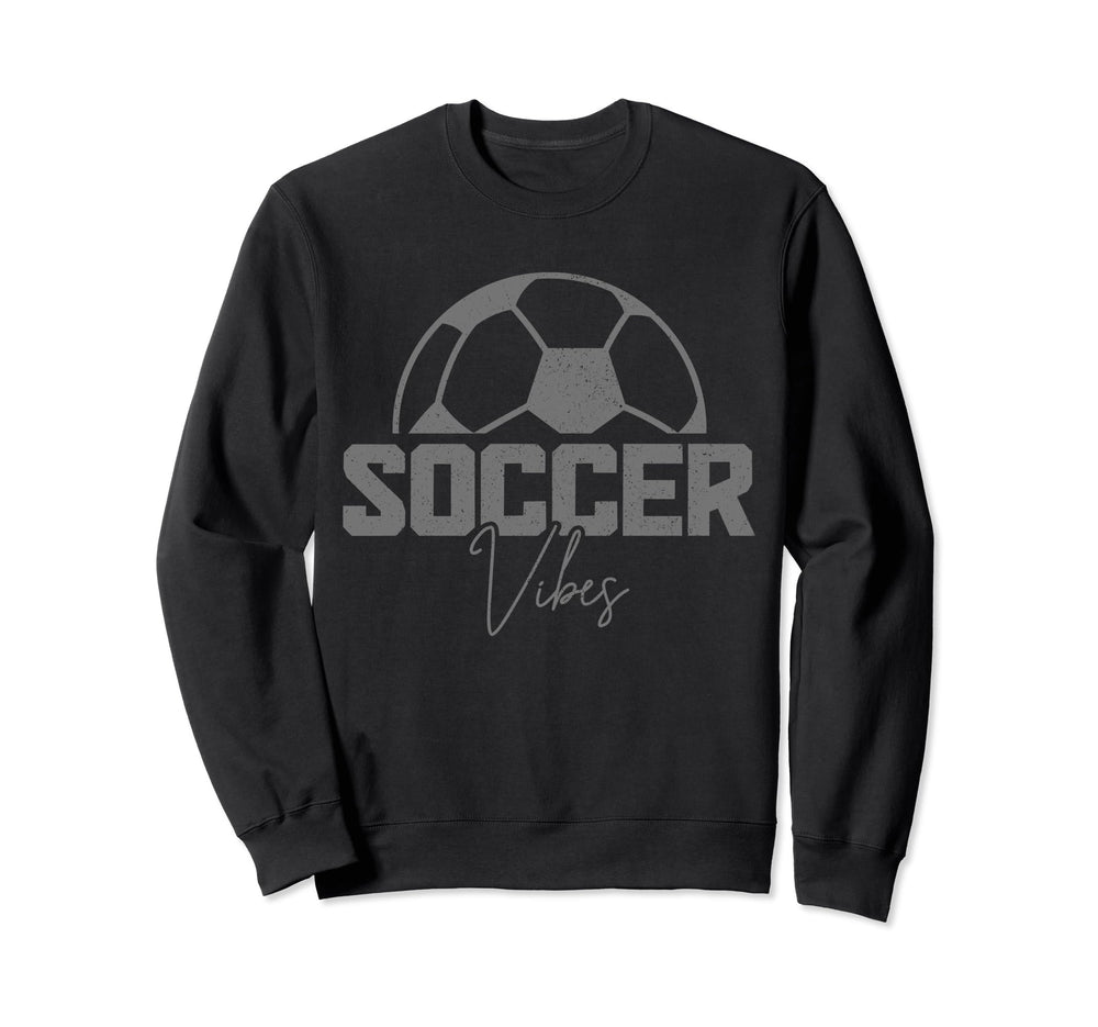 Soccer Vibes Soccer Player Sweatshirt - Aesthetic Graphic Men Women