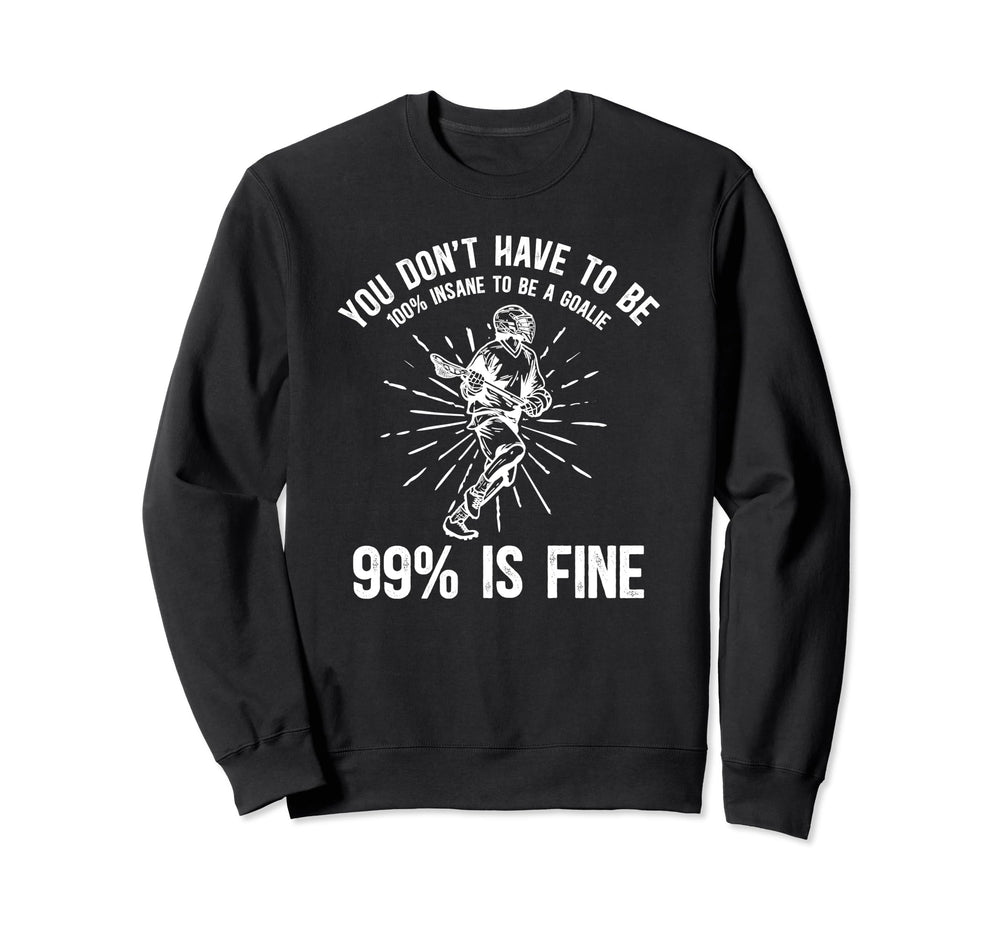 Lacrosse Goalie Funny Lacrosse Keeper Sweatshirt - Unique Graphic Unisex