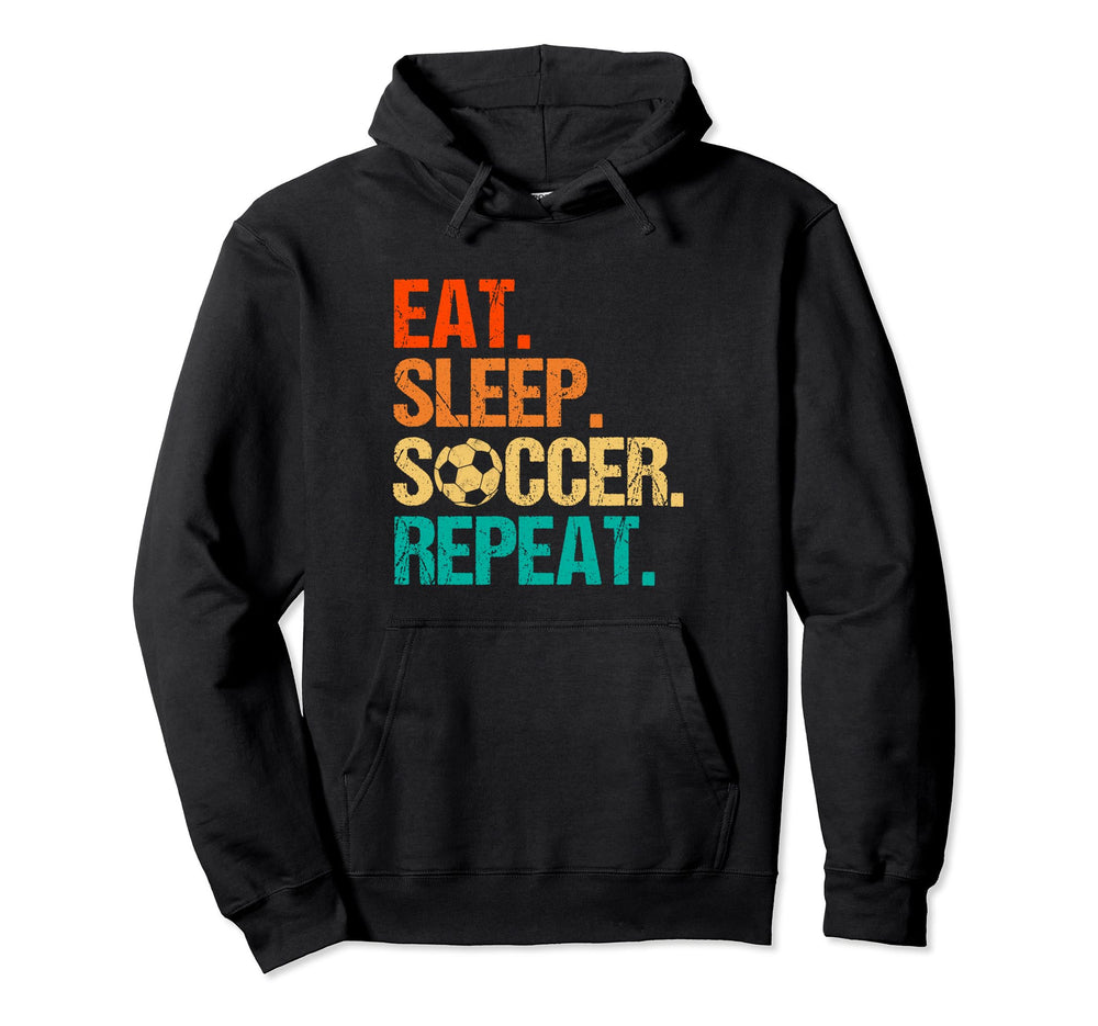 Eat Sleep Soccer Repeat Soccer Lover Hoodie - Custom Art Print for Adults