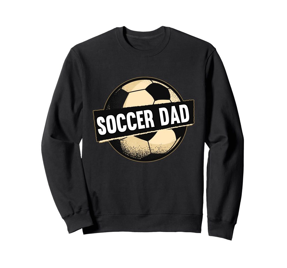 Football Soccer Dad Goalie Sweatshirt - Novelty Apparel for Adults