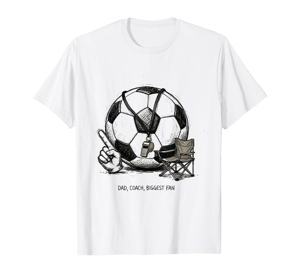 Soccer Dad Coach Biggest Fan T-Shirt - Unique Graphic Unisex