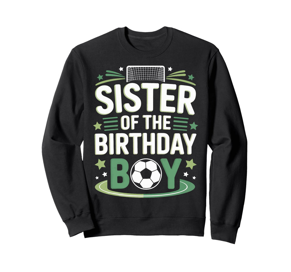 Sister Birthday Soccer Game Day Sweatshirt - Minimalist Print for Adults