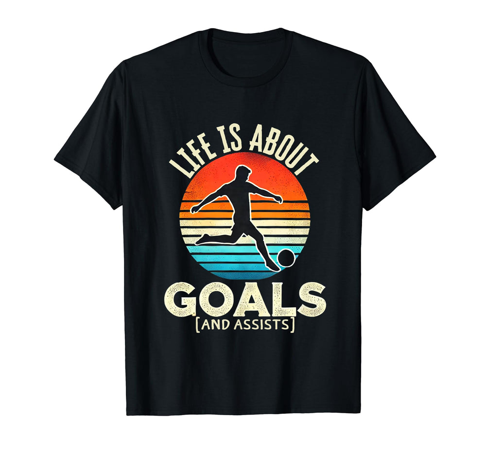 Soccer Life Is About Goals And Assists T-Shirt - Minimalist Print Unisex
