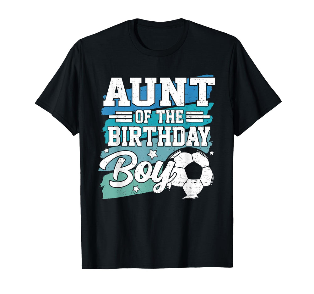 Aunt Birthday Soccer Family Matching T-Shirt - Novelty Apparel Men Women