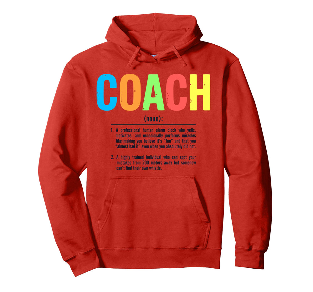 Coach Definition Best Coaches Gift Team Hoodie - Novelty Apparel Unisex