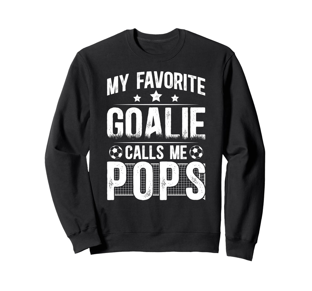 My Favorite Soccer Goalie Pops Soccer Sweatshirt - Minimalist Print Unisex