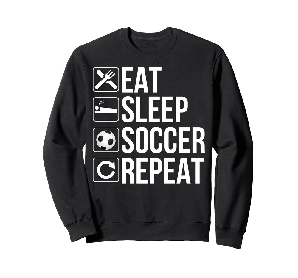 Soccer Player Funny Eat Sleep Sweatshirt - Streetwear Style for Adults