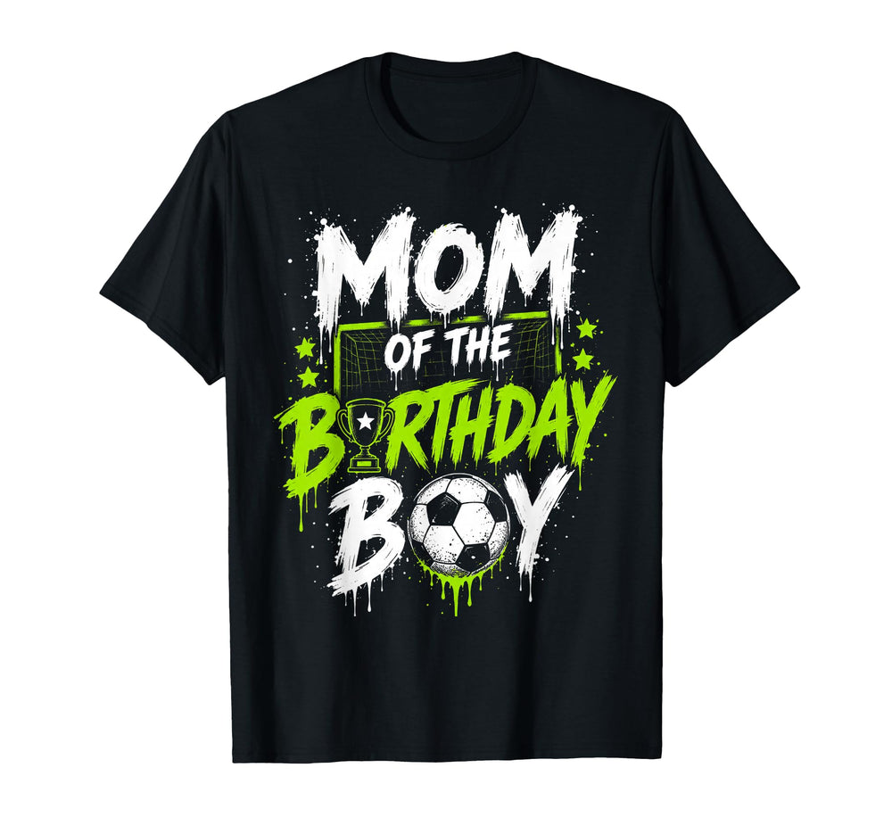 Mom Birthday Soccer Matching Family T-Shirt - Aesthetic Graphic for Adults