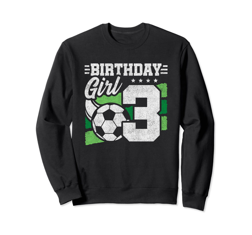 Soccer Birthday Party 3 Year Old Sweatshirt - Novelty Apparel Men Women