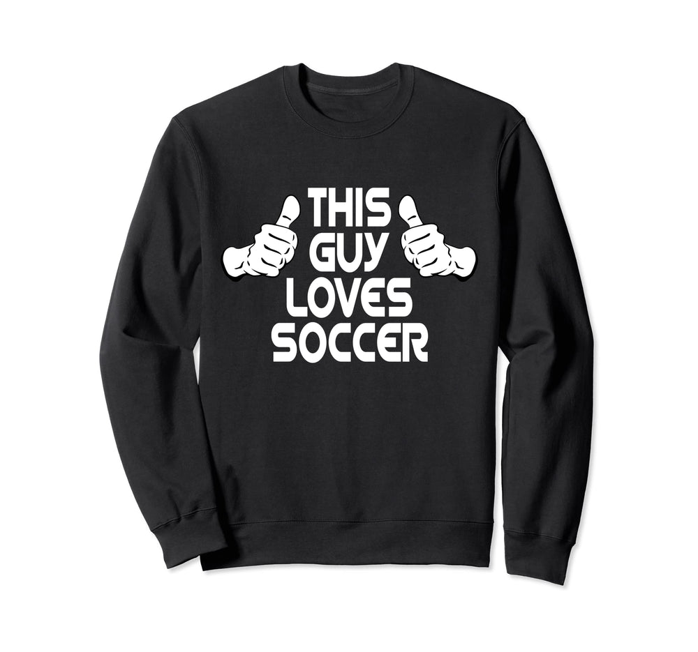 Soccer Soccer Player Outfit This Sweatshirt - Custom Art Print Men Women