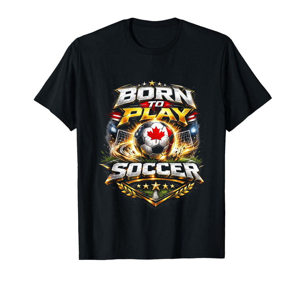 Born To Play Soccer Athlete Motivation T-Shirt - Unique Graphic for Adults