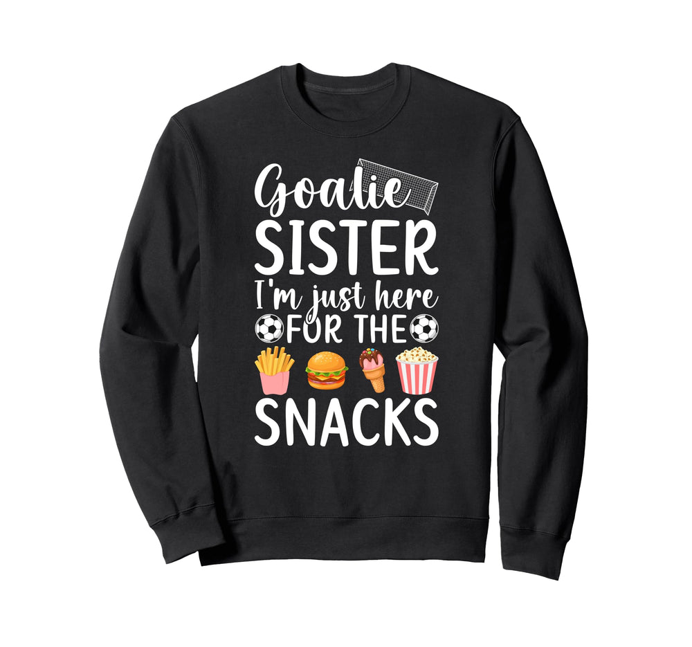 Funny Soccer Goalie Sister Soccer Sweatshirt - Custom Art Print for Adults