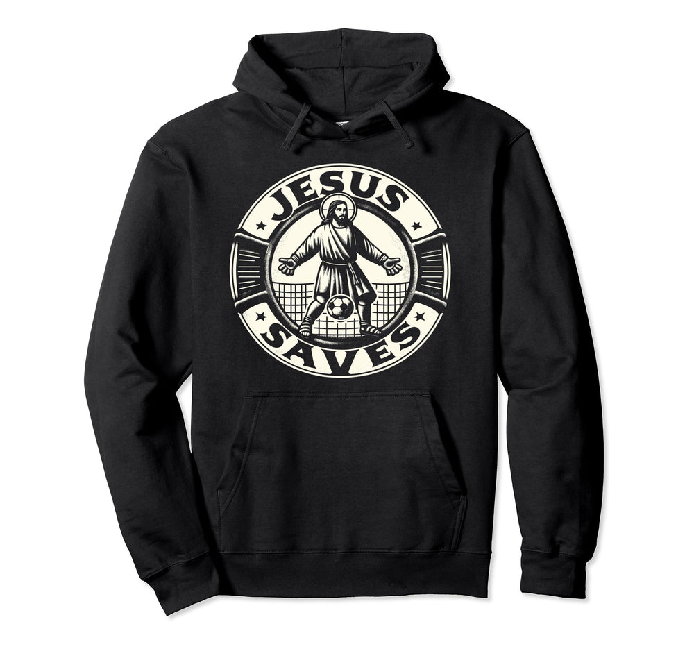 Jesus Saves Soccer Goalie Hoodie - Novelty Apparel Men Women
