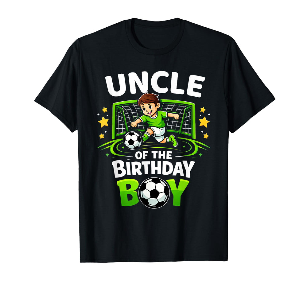 Uncle Birthday Soccer Ball Funny Soccer T-Shirt - Unique Graphic Men Women