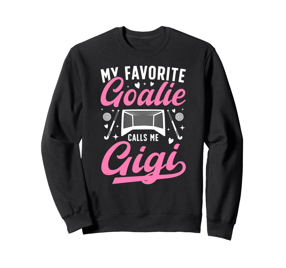 Proud Field Hockey Goalie Gigi Sweatshirt - Aesthetic Graphic Men Women