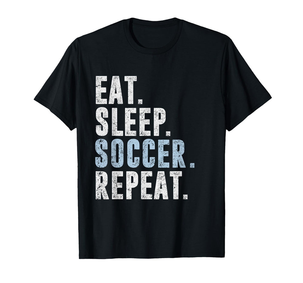 Eat Sleep Soccer Repeat Football T-Shirt - Casual Everyday Wear for Adults
