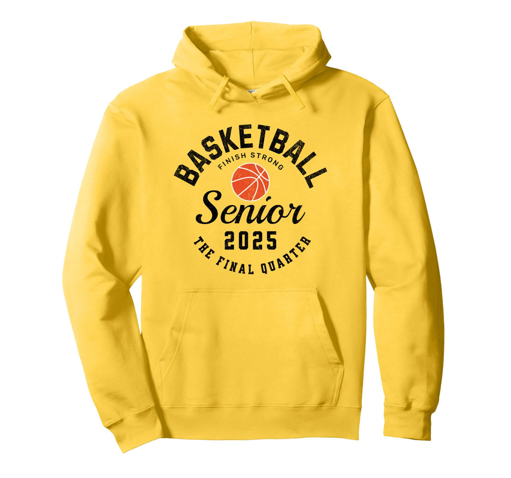 Senior Basketball 2025 Final Quarter Hoodie - Novelty Apparel for Adults