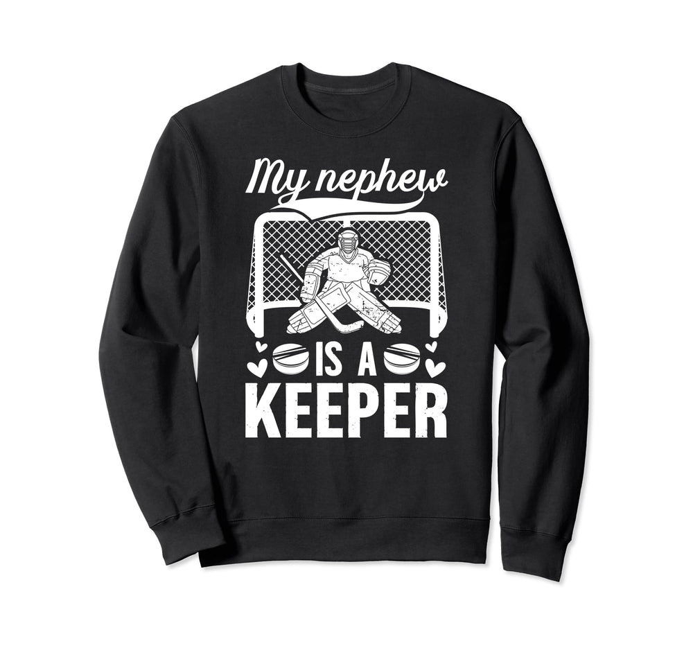 My Nephew Hockey Keeper Aunt Sweatshirt - Minimalist Print for Adults