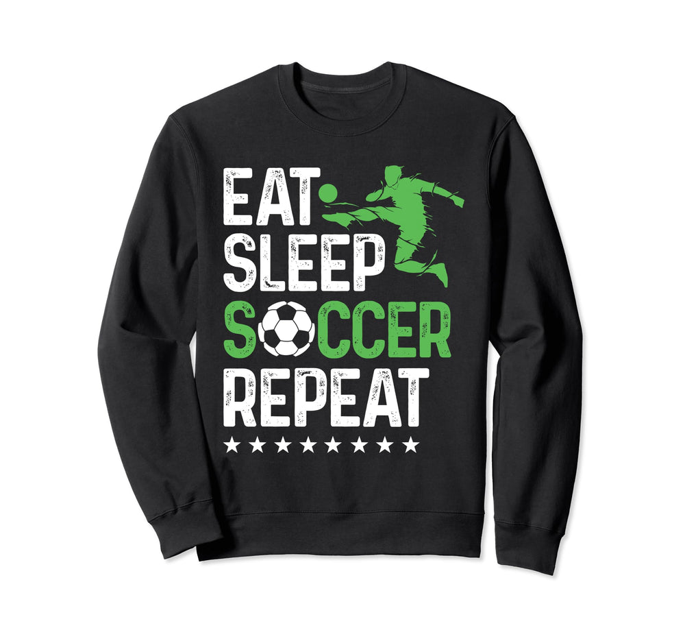Eat Sleep Soccer Repeat Sport Player Sweatshirt - Graphic Print for Adults