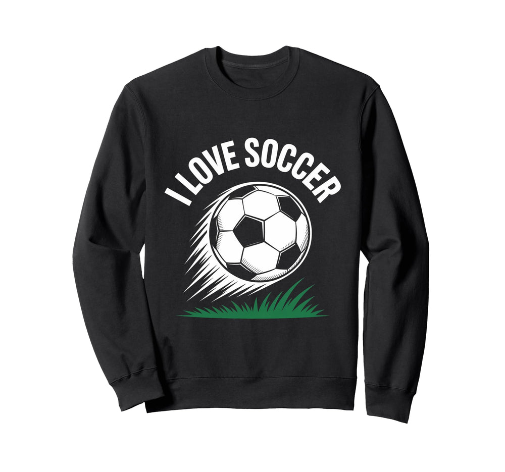 I Love Soccer Enthusiasts Passion Sweatshirt - Minimalist Print Unisex