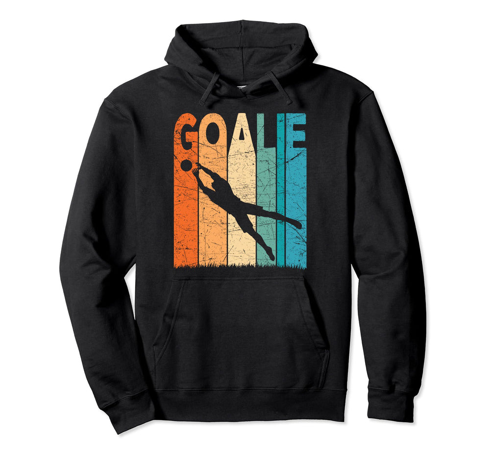 Soccer Goalie Soccer Goalkeeper Hoodie - Fun Novelty Design Men Women