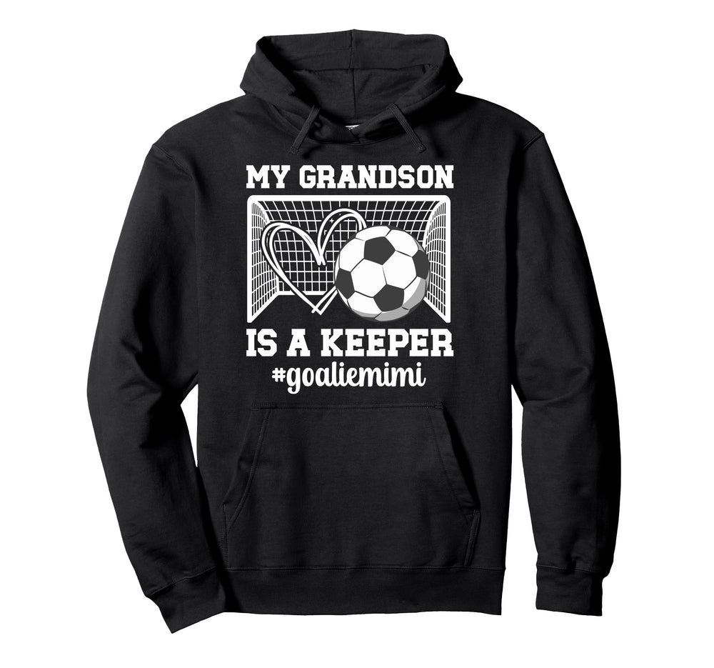 Proud Soccer Goalie Mimi Soccer Hoodie - Casual Everyday Wear Men Women