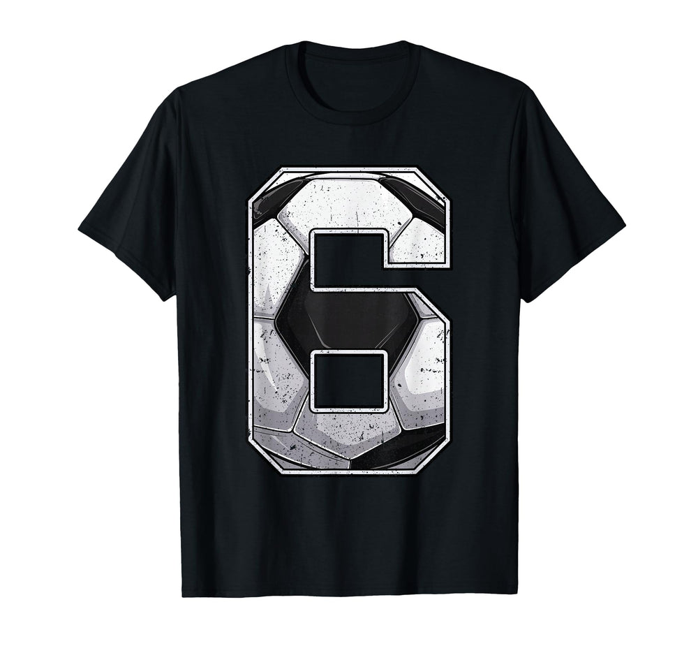 Soccer Sixth 6Th Birthday Six 6 Years Old T-Shirt - Trendy Graphic Unisex