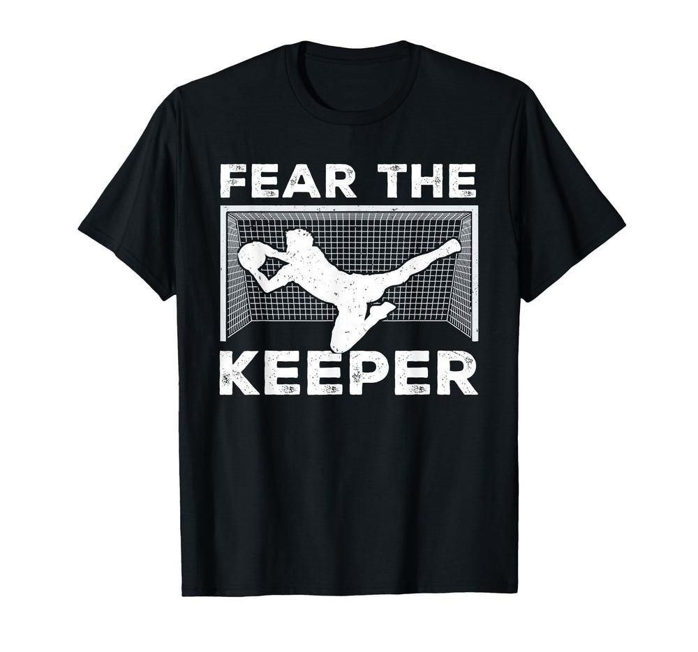 Fear Keeper Funny Soccer T-Shirt - Casual Everyday Wear for Adults