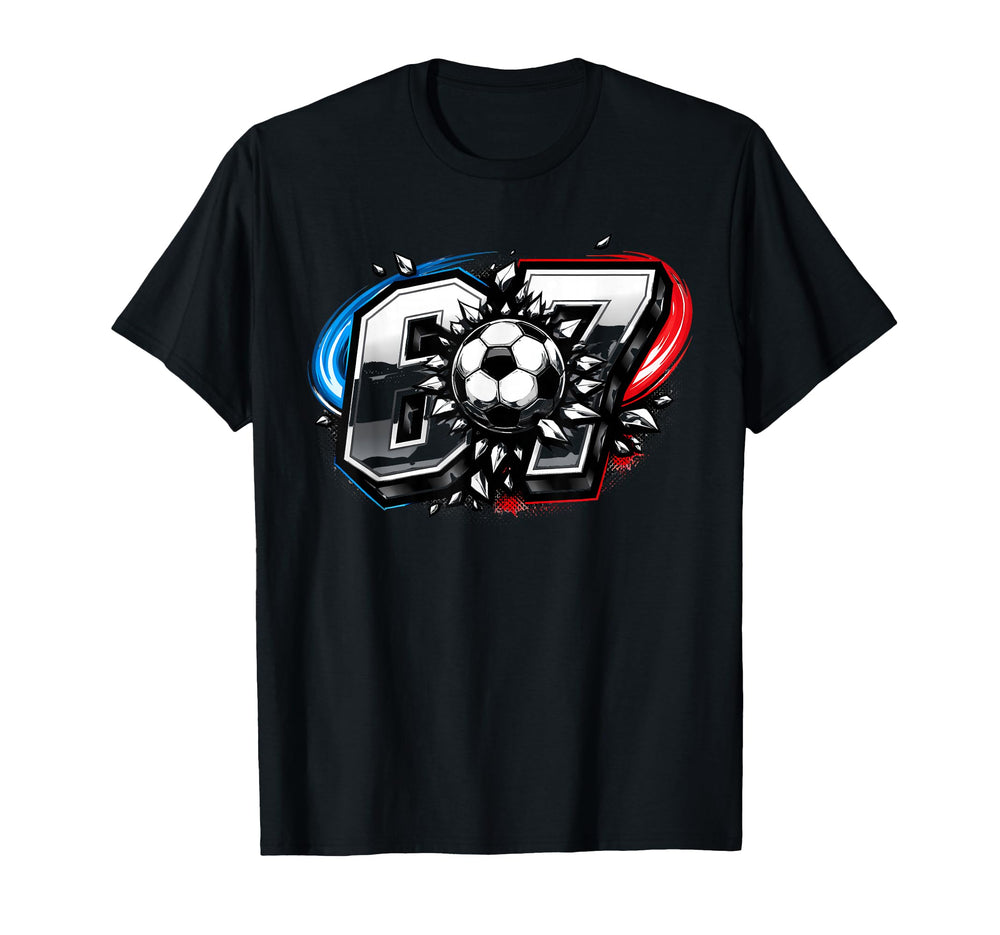 Soccer Sixty Seven Football Sports T-Shirt - Custom Art Print Unisex