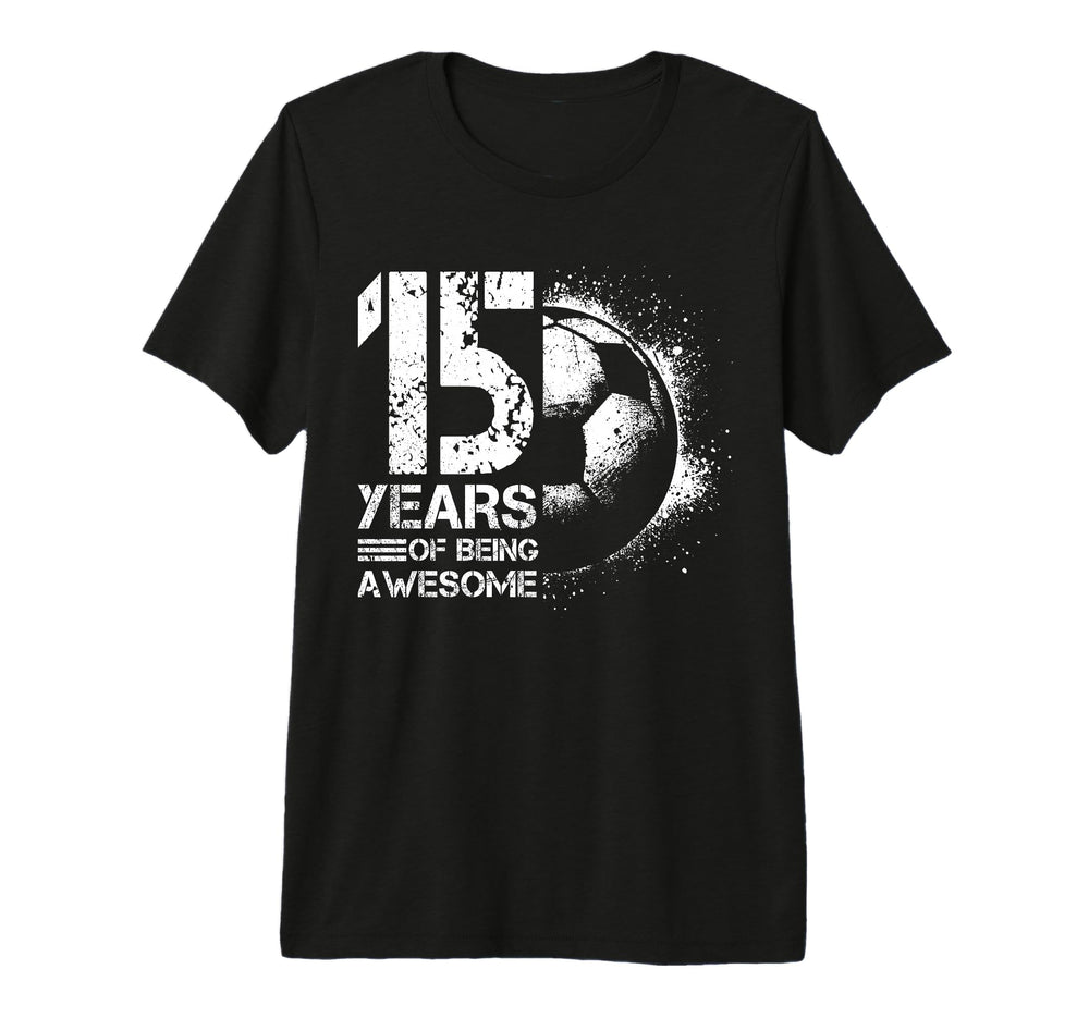 15Th Birthday Soccer Player T-Shirt - Aesthetic Graphic for Adults