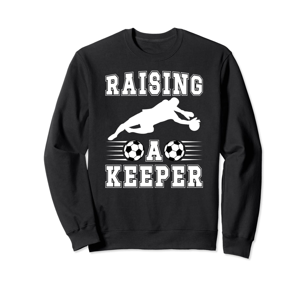 Raising Soccer Keeper Mom Soccer Sweatshirt - Custom Art Print for Adults