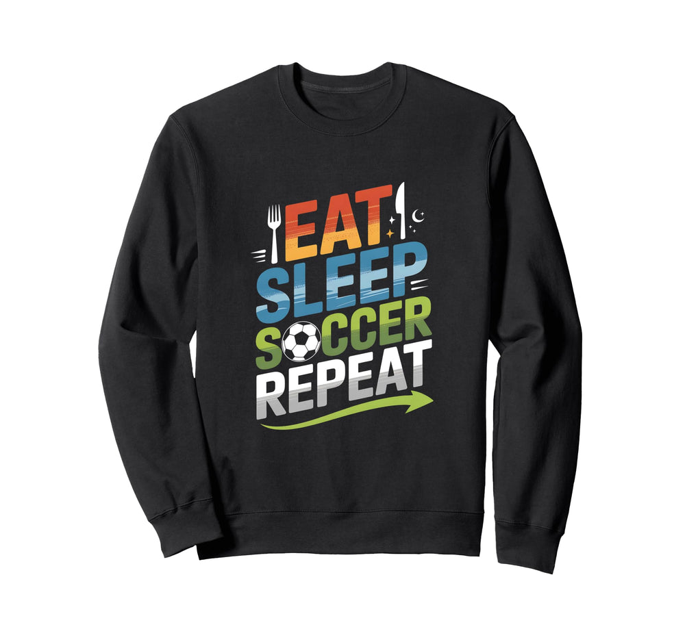 Eat Sleep Soccer Repeat Sweatshirt - Minimalist Print for Adults