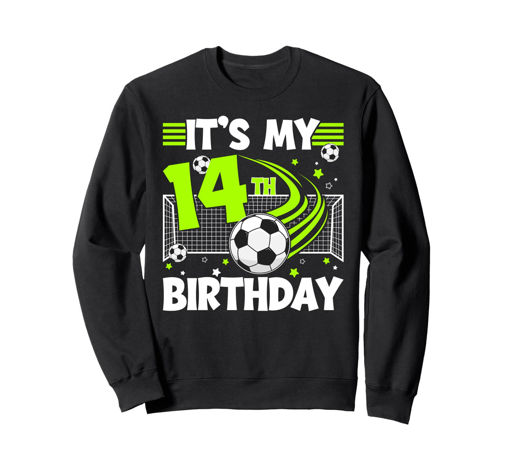 14Th Soccer Birthday Party 14 Year Sweatshirt - Novelty Apparel Men Women