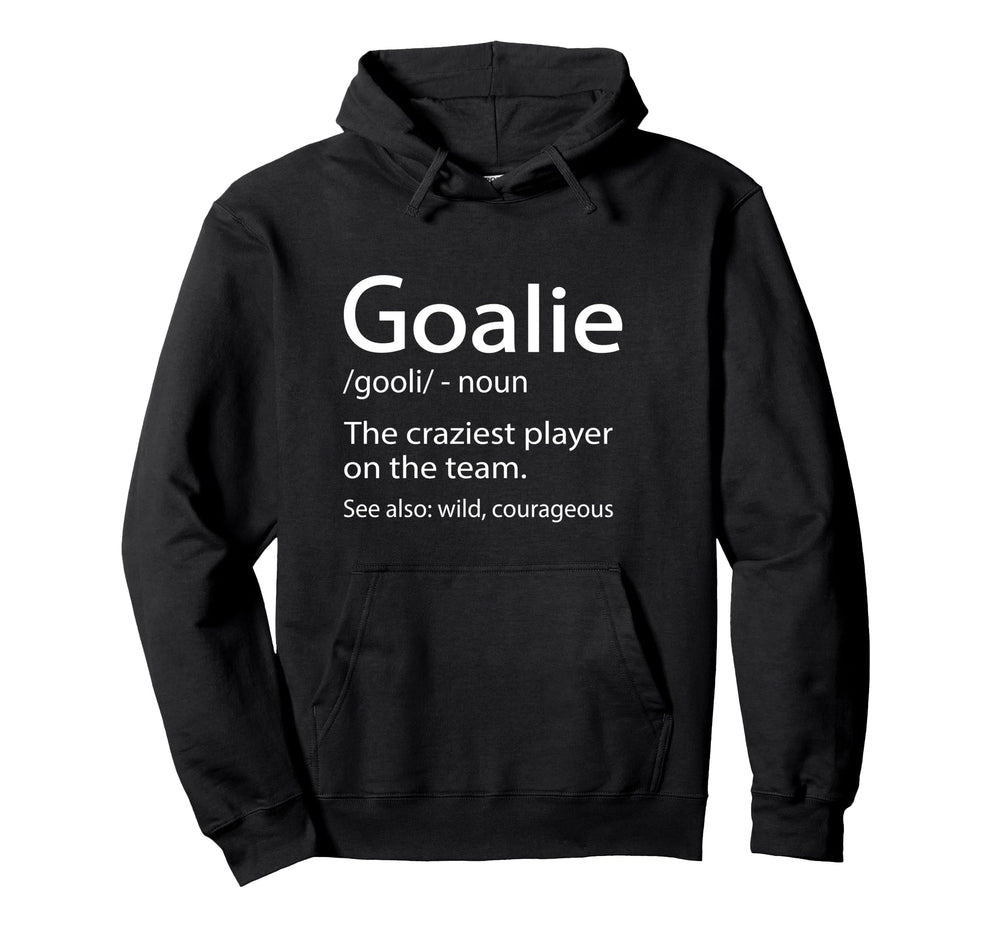 Funny Soccer Goalie Hoodie - Unique Graphic for Adults