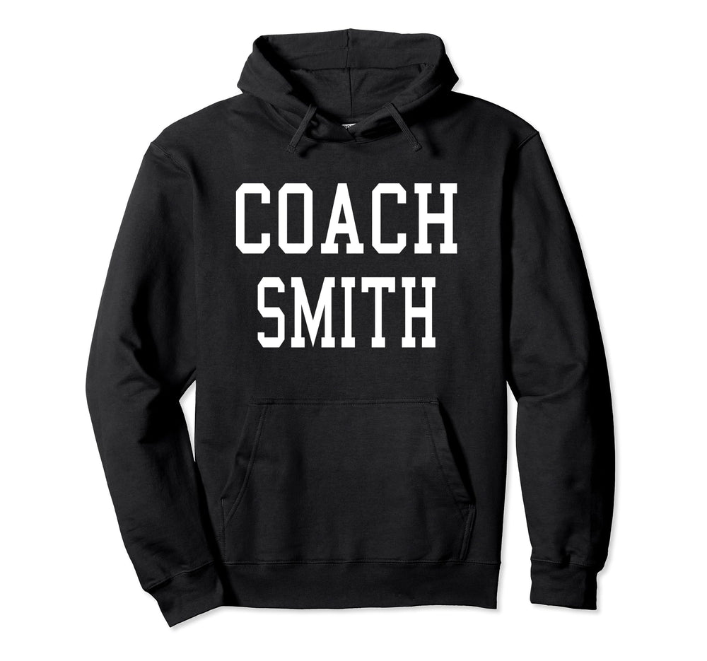 Coach Smith Custom Football Soccer Hoodie - Casual Everyday Wear Unisex