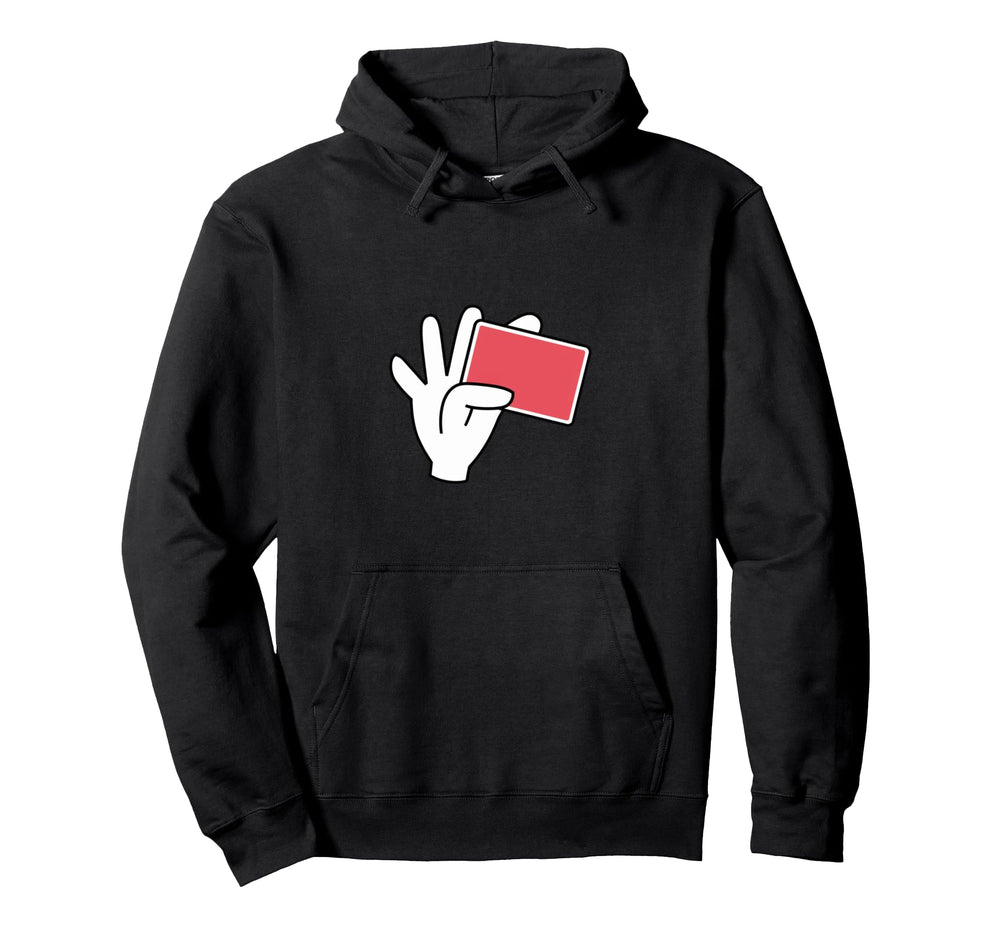 Red Card Referee Football Coach Sports Hoodie - Novelty Apparel Men Women