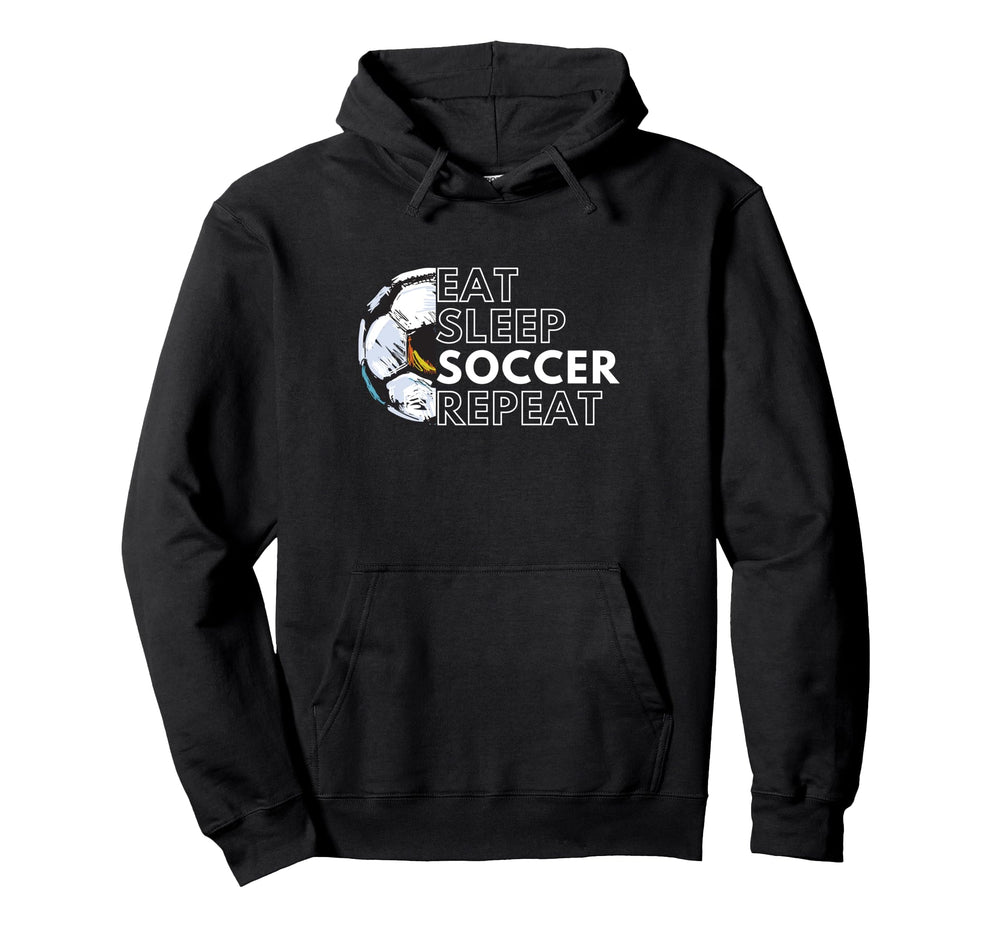 Eat Sleep Soccer Repeat Soccer Hoodie - Fun Novelty Design for Adults