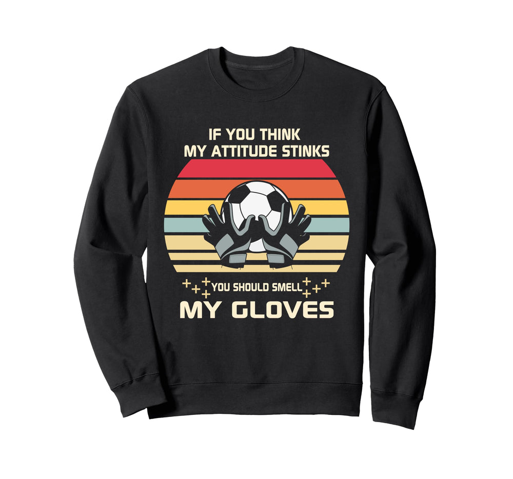 Funny Soccer Goalkeeper Sports Sweatshirt - Aesthetic Graphic Unisex