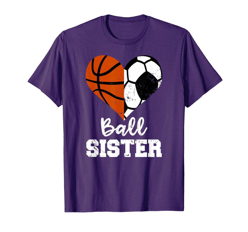 Soccer Basketball Sister Funny Ball T-Shirt - Minimalist Print Men Women