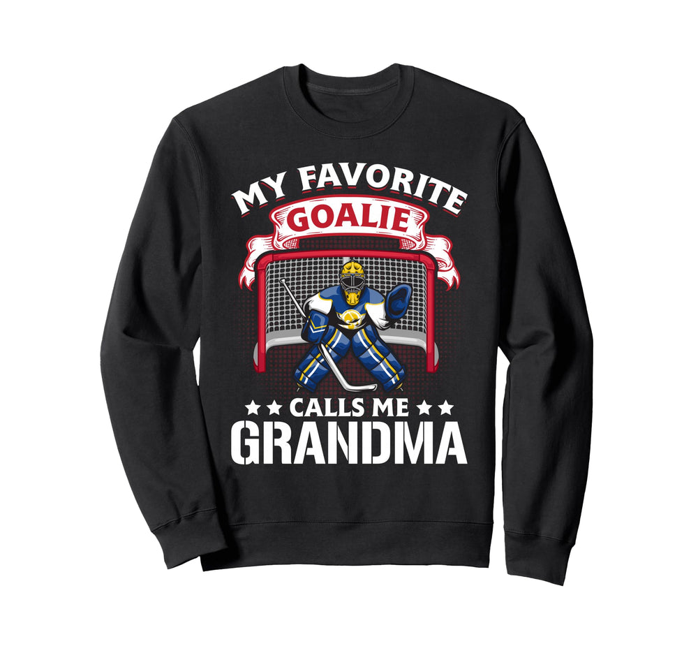 My Favorite Goalie Calls Me Sweatshirt - Minimalist Print Men Women