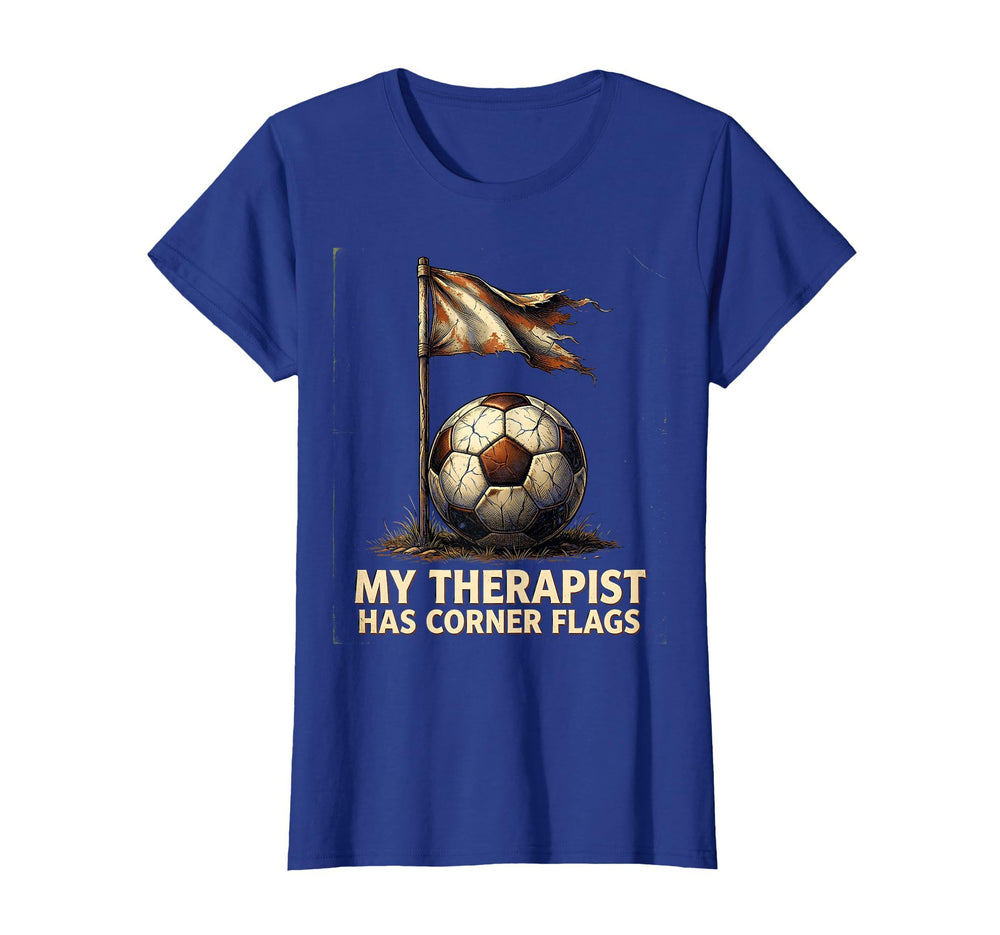 My Therapist Has Corner Flags T-Shirt - Fun Novelty Design for Adults