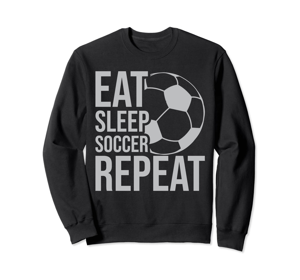 Eat Sleep Soccer Repeat Sport Sweatshirt - Minimalist Print Men Women