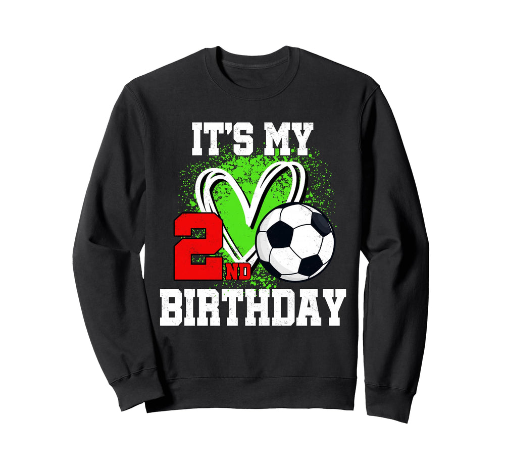 Its My 2Nd Birthday Soccer Ball 2 Sweatshirt - Graphic Print Men Women